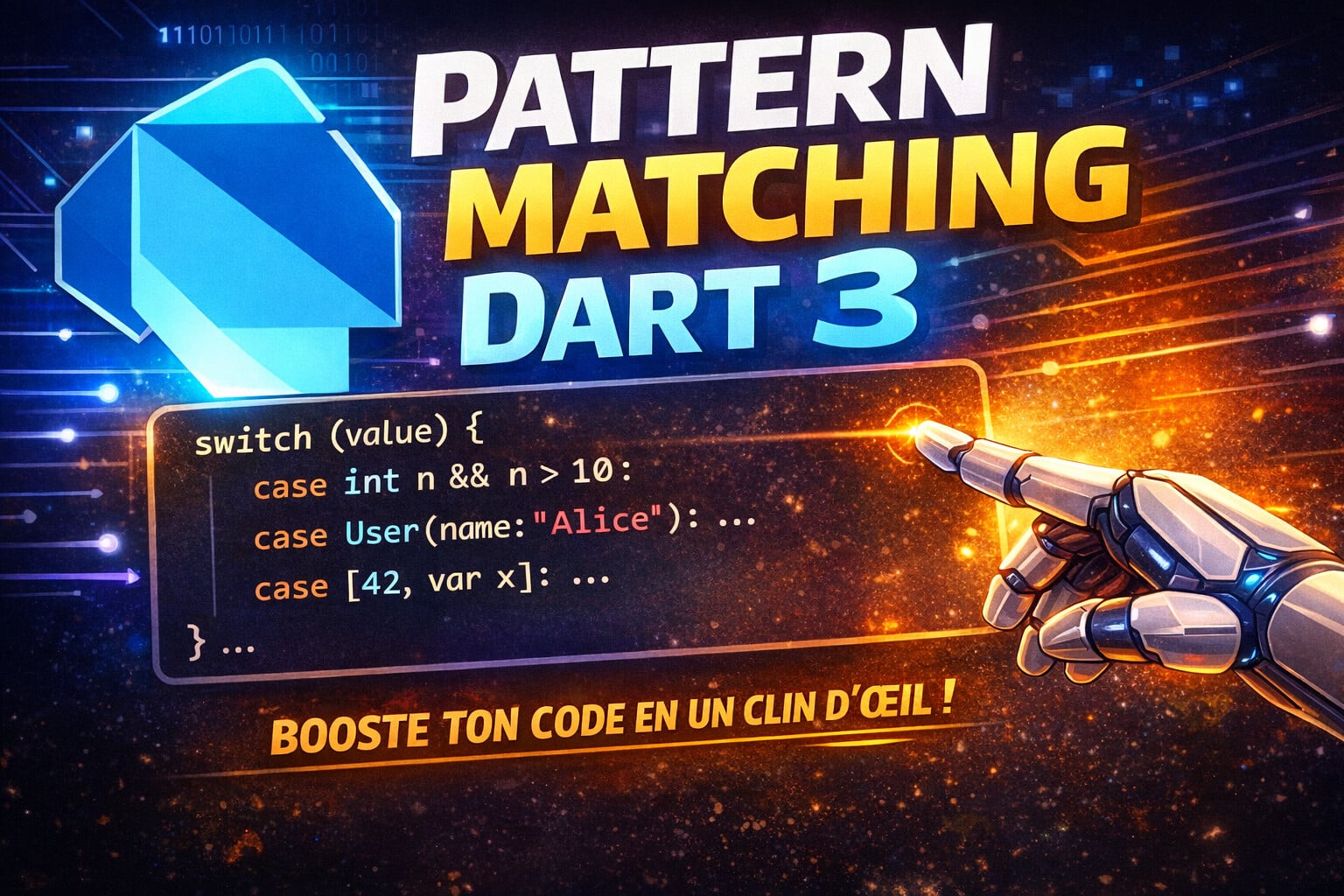Pattern matching Dart 3 : booste ta logique, simplifie tes refactors